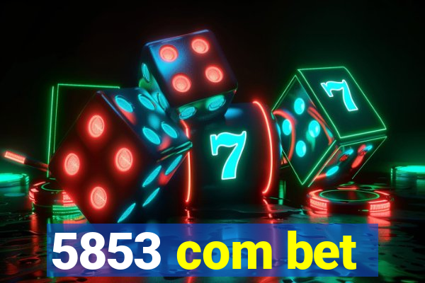 5853 com bet